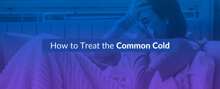 How to Treat the Common Cold