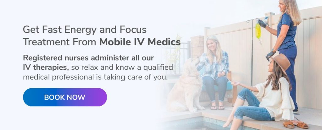 Get Fast Energy and Focus Treatment From Mobile IV Medics