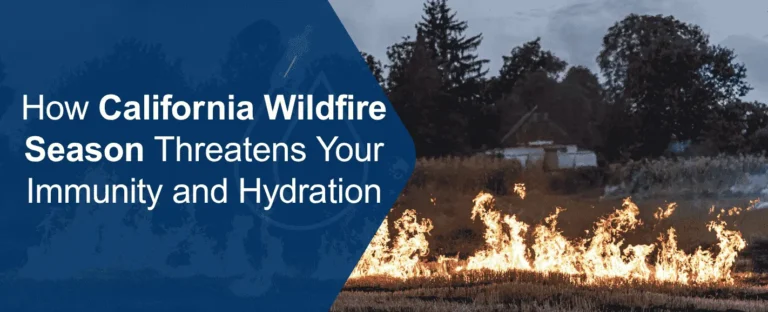 California wildfire season: air quality, immunity, and hydration