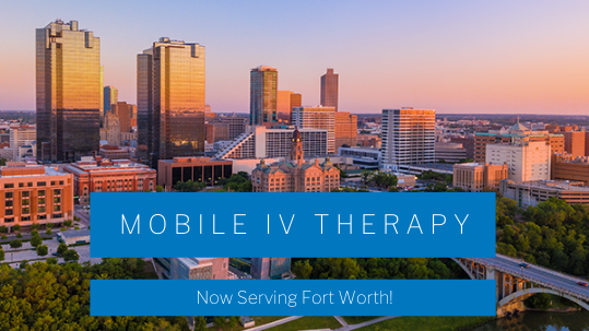 Mobile IV Therapy in Fort Worth