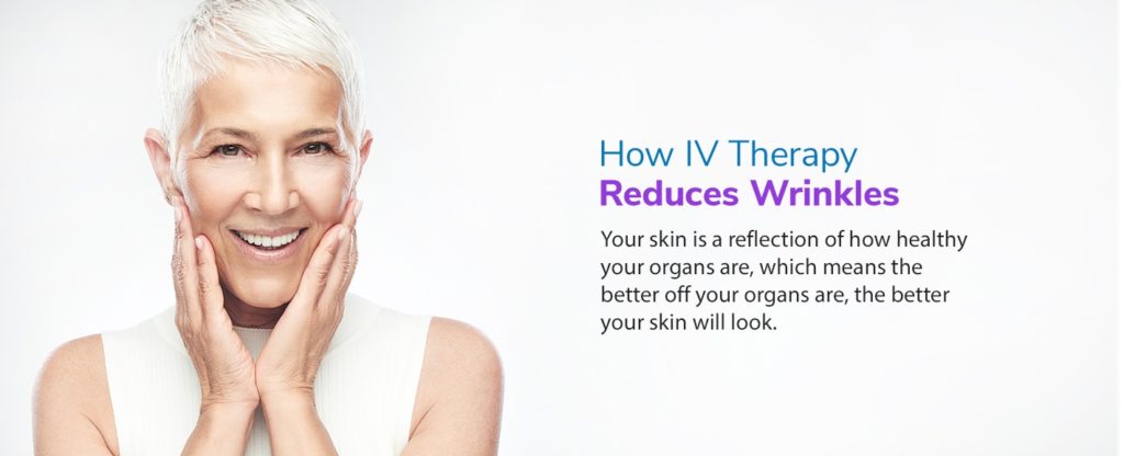 How IV Therapy Reduces Wrinkles