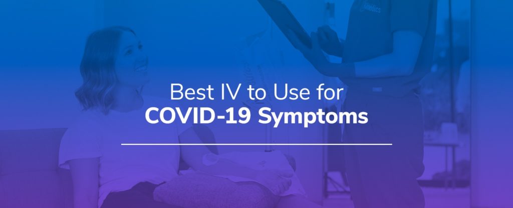 Best-IV-to-Use-for-COVID-19-Symptoms