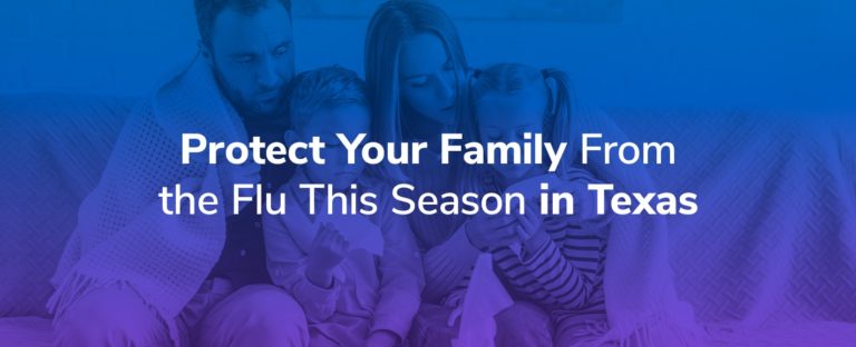 Protect Your Family From the Flu This Season in Texas