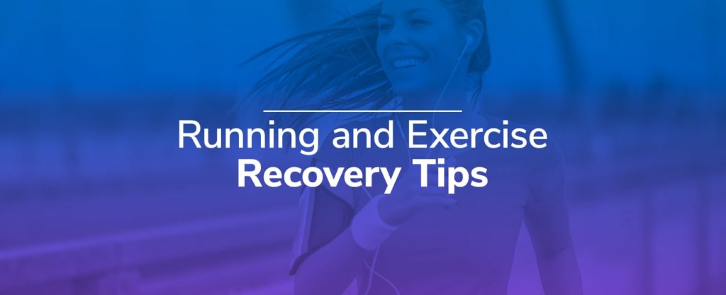 Running and Exercise Recovery Tips