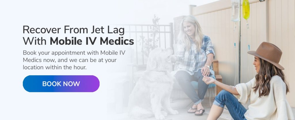 Recover From Jet Lag With Mobile IV Medics