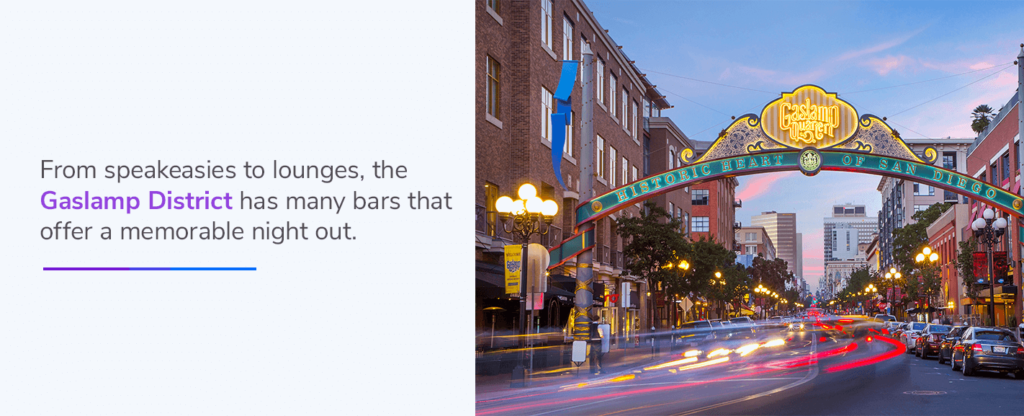 From speakeasies to lounges, the Gaslamp District has many bars that offer a memorable night out.