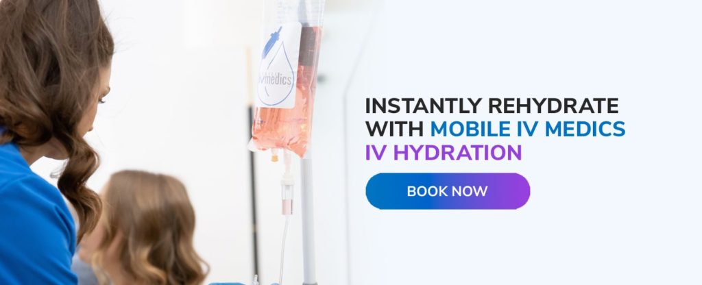 Instantly Rehydrate With Mobile IV Medics IV Hydration