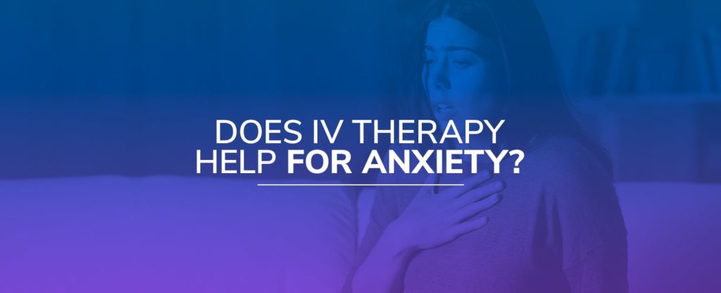 woman seeking iv therapy for anxiety