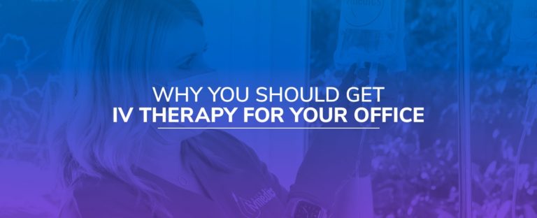 Why You Should Get IV Therapy for Your Office
