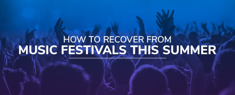 How to Recover From a Music Festival This Summer