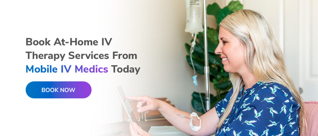 Book At-Home IV Therapy Services From Mobile IV Medics Today
