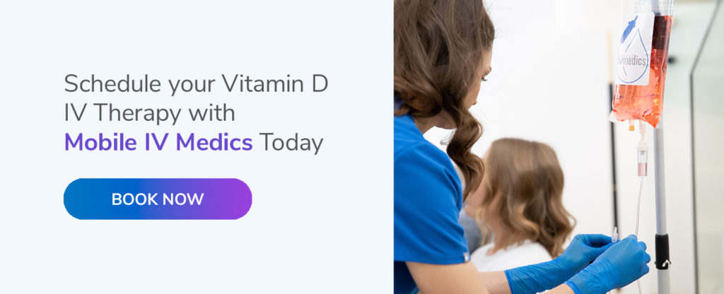 Schedule Your Vitamin D IV Therapy With Mobile IV Medics Today