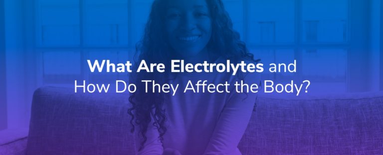 What Are Electrolytes and How Do They Affect the Body?