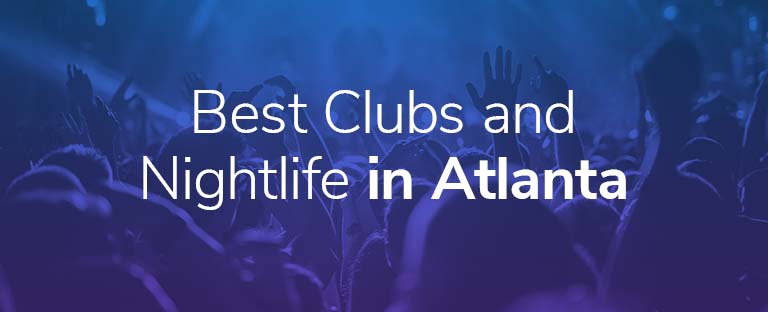 Best Clubs and Nightlife in Atlanta