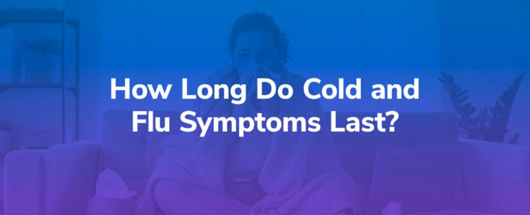 Sick woman wonders how long her symptoms will last