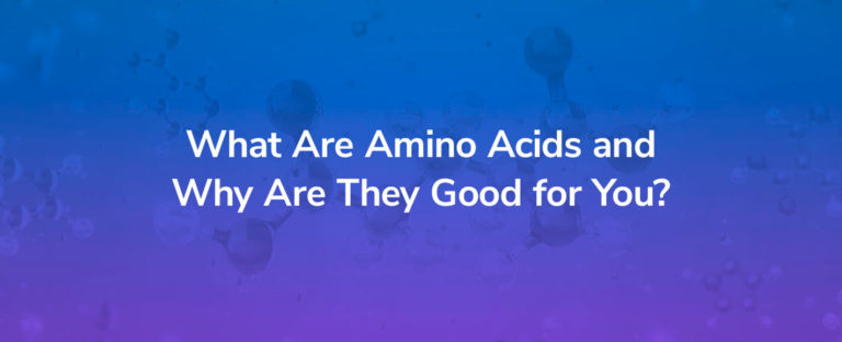Learn if Amino acids are good for you