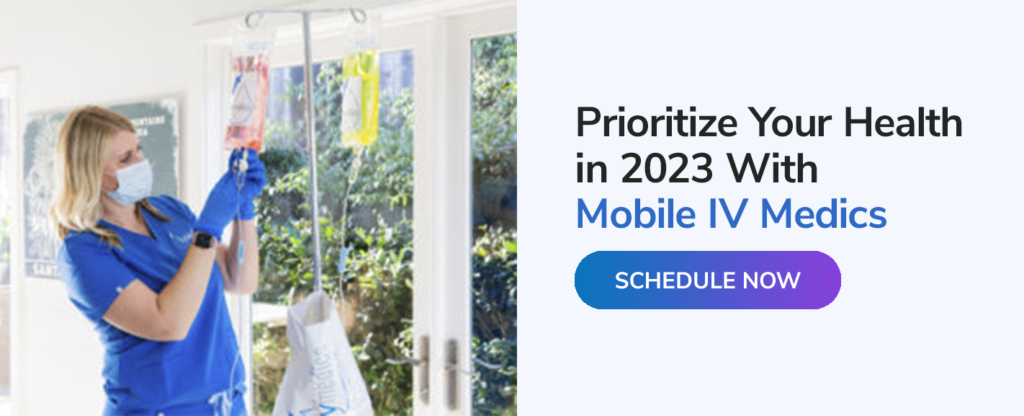 Prioritize Your Health in 2023 With Mobile IV Medics