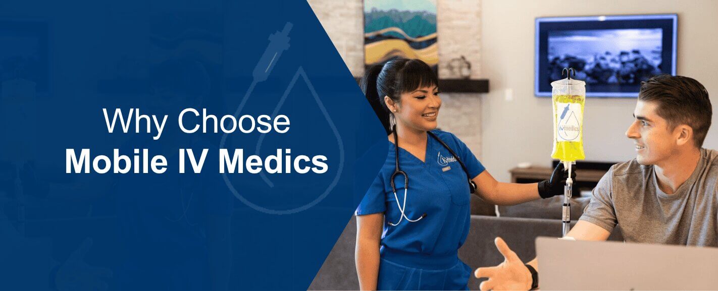 Why choose Mobile IV Medics