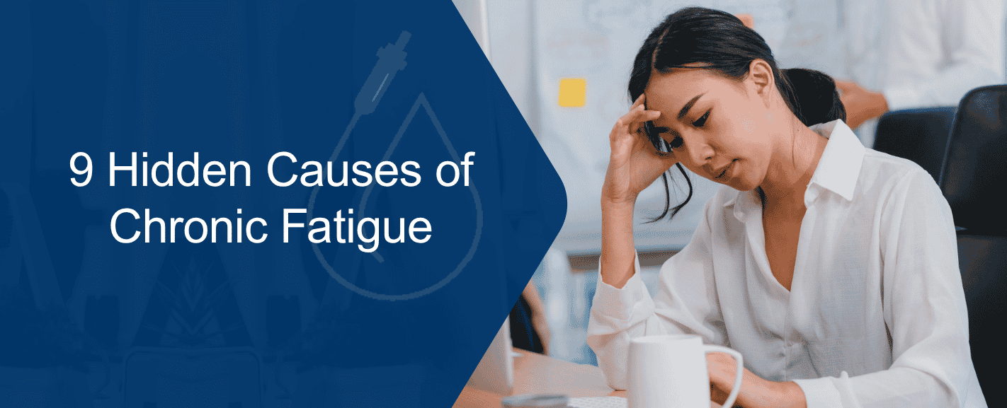 Why Am I Always Tired? 9 Hidden Causes of Fatigue