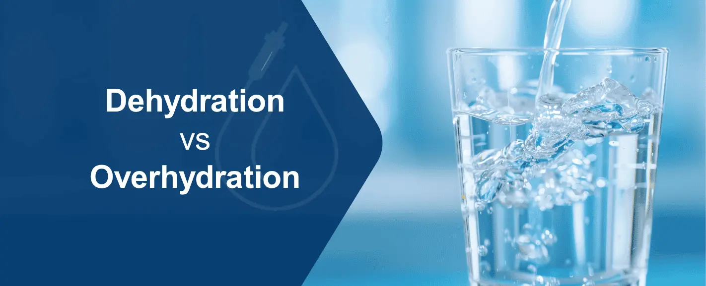 Dehydration vs overhydration signs you shouldn't ignore