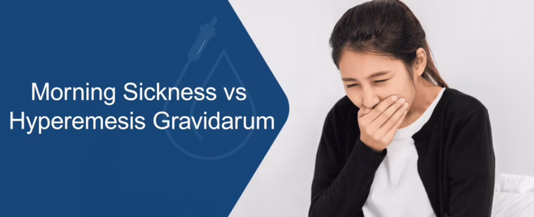 Morning Sickness vs Hyperemesis Gravidarum