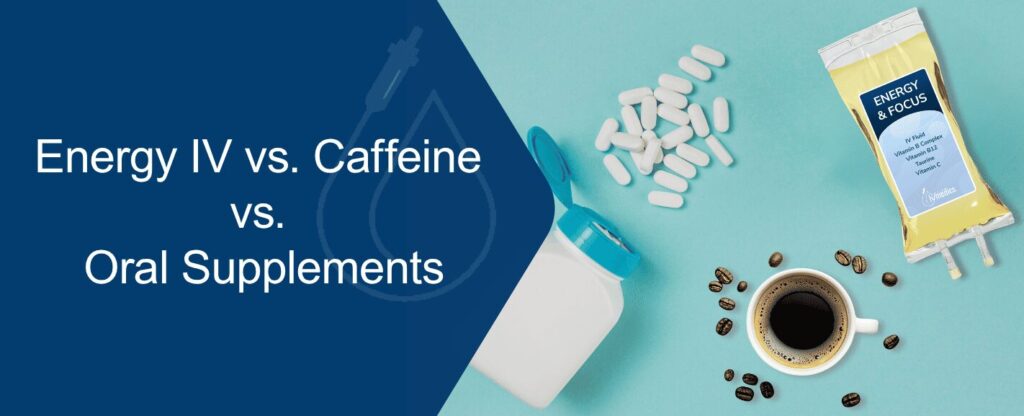 IV energy therapy, caffeine, and supplements